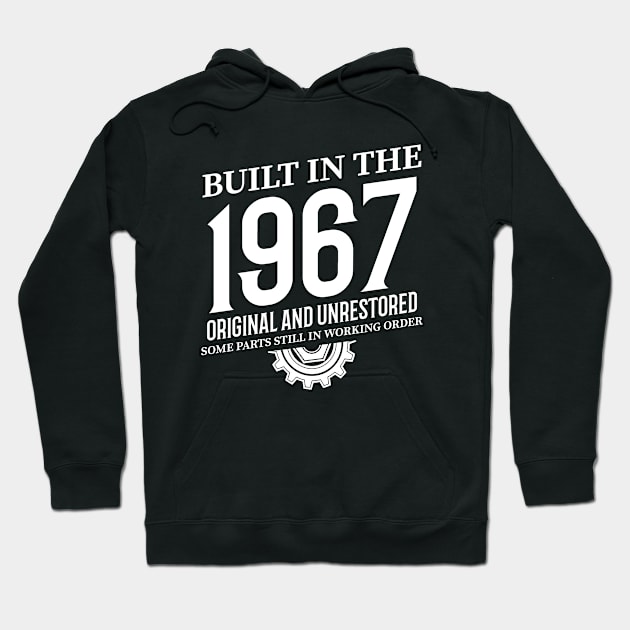 Built In The 1967 Hoodie by Stay Weird